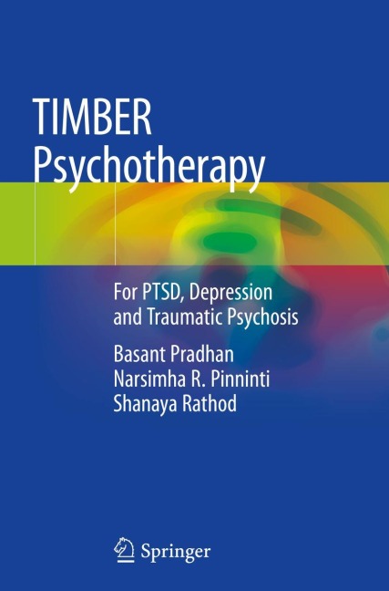TIMBER Psychotherapy: For PTSD, Depression and Traumatic Psychosis