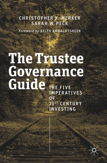 The Trustee Governance Guide: The Five Imperatives of 21st Century Investing
