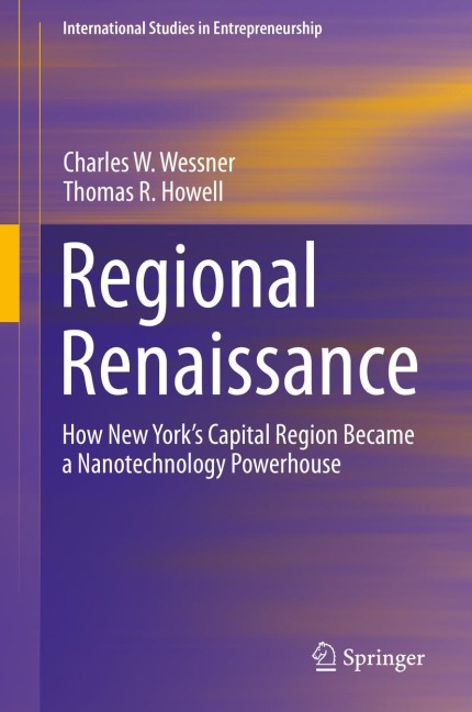 Regional Renaissance: How New Yorks Capital Region Became a Nanotechnology Powerhouse