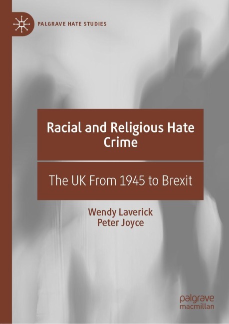 Racial and Religious Hate Crime: The UK From 1945 to Brexit