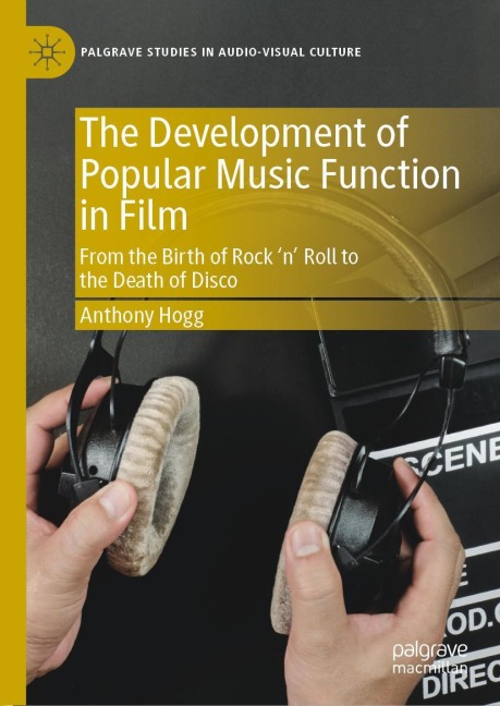 The Development of Popular Music Function in Film: From the Birth of Rock n Roll to the Death of Disco