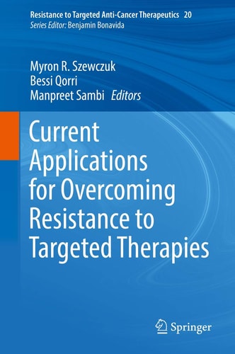 Current Applications for Overcoming Resistance to Targeted Therapies (Resistance to Targeted Anti-Cancer Therapeutics, 20)