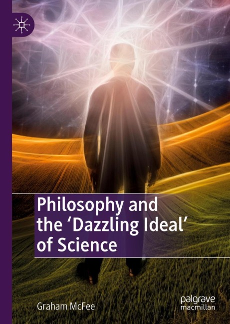 Philosophy and the Dazzling Ideal of Science