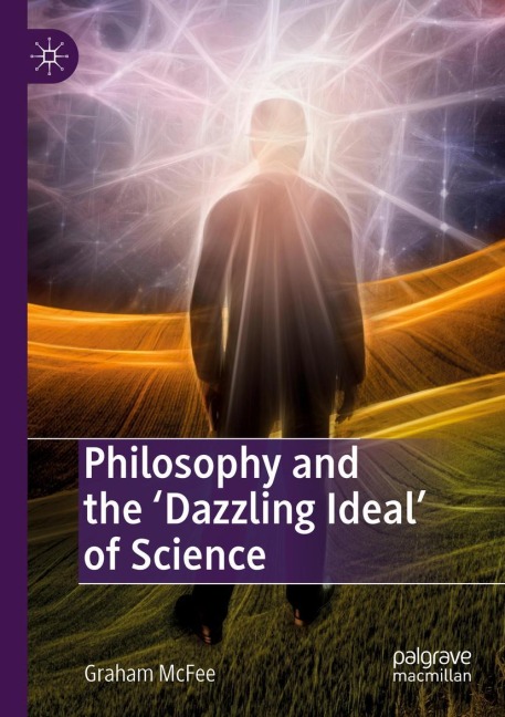 Philosophy and the Dazzling Ideal of Science