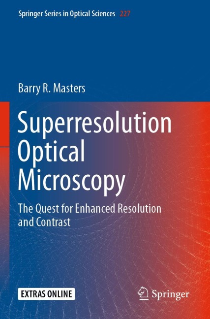 Superresolution Optical Microscopy: The Quest for Enhanced Resolution and Contrast