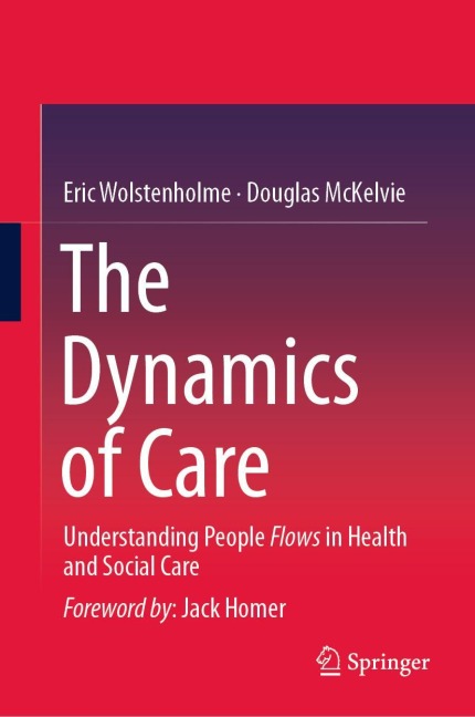 The Dynamics of Care: Understanding People Flows in Health and Social Care