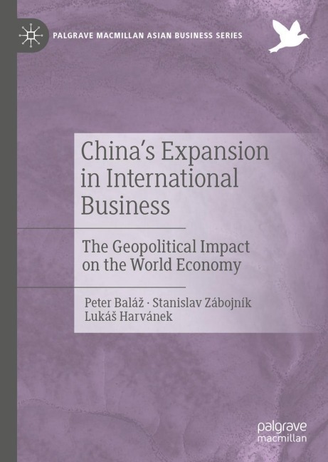 Chinas Expansion in International Business: The Geopolitical Impact on the World Economy