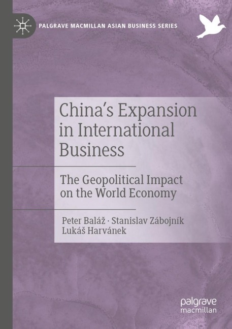 Chinas Expansion in International Business: The Geopolitical Impact on the World Economy