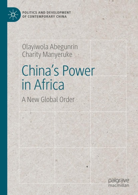 Chinas Power in Africa: A New Global Order