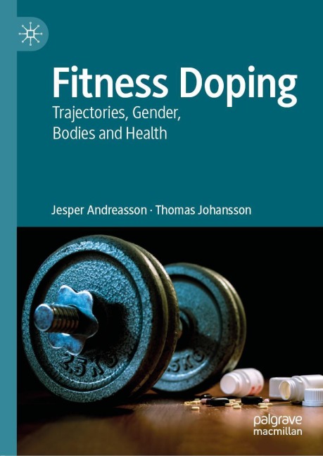 Fitness Doping: Trajectories, Gender, Bodies and Health