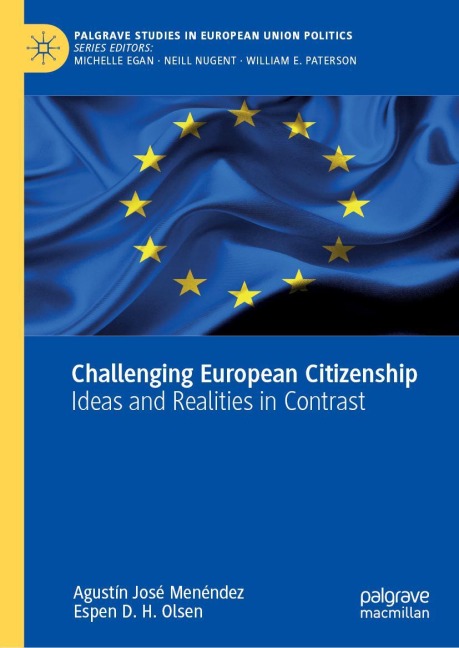 Challenging European Citizenship: Ideas and Realities in Contrast