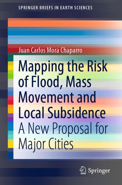 Mapping the Risk of Flood, Mass Movement and Local Subsidence: A New Proposal for Major Cities