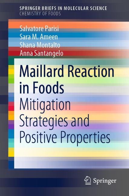 Maillard Reaction in Foods: Mitigation Strategies and Positive Properties