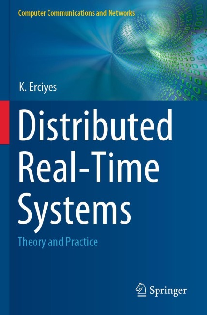 Distributed Real-Time Systems: Theory and Practice