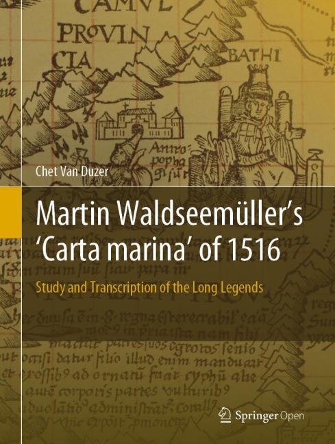 Martin Waldseemüllers Carta marina of 1516: Study and Transcription of the Long Legends
