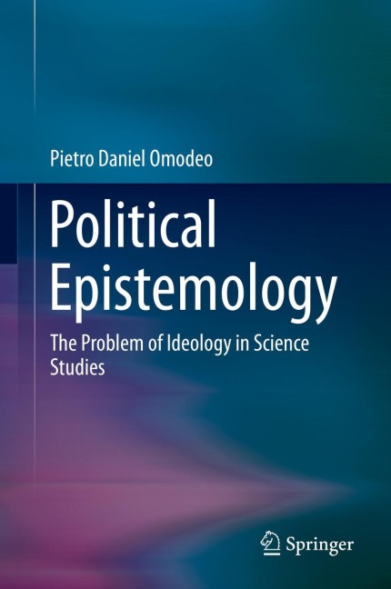 Political Epistemology: The Problem of Ideology in Science Studies