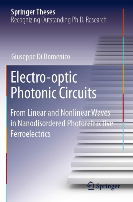 Electro-optic Photonic Circuits: From Linear and Nonlinear Waves in Nanodisordered Photorefractive Ferroelectrics