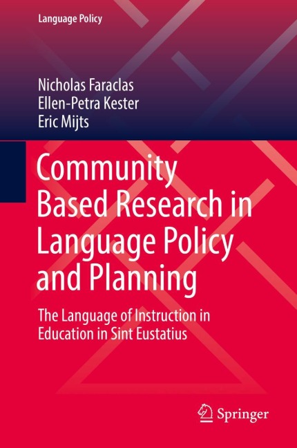Community Based Research in Language Policy and Planning: The Language of Instruction in Education in Sint Eustatius