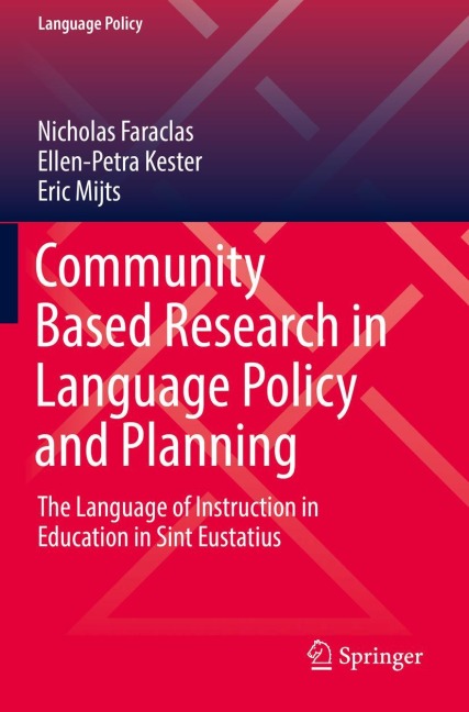 Community Based Research in Language Policy and Planning: The Language of Instruction in Education in Sint Eustatius