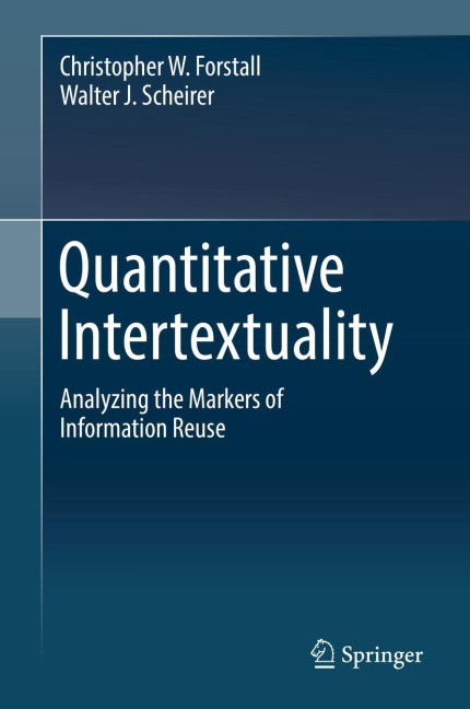 Quantitative Intertextuality: Analyzing the Markers of Information Reuse