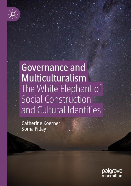 Governance and Multiculturalism: The White Elephant of Social Construction and Cultural Identities