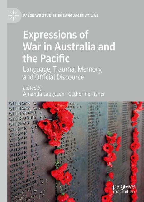 Expressions of War in Australia and the Pacific: Language, Trauma, Memory, and Official Discourse