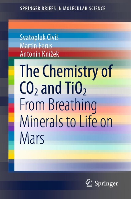 The Chemistry of CO2 and TiO2: From Breathing Minerals to Life on Mars
