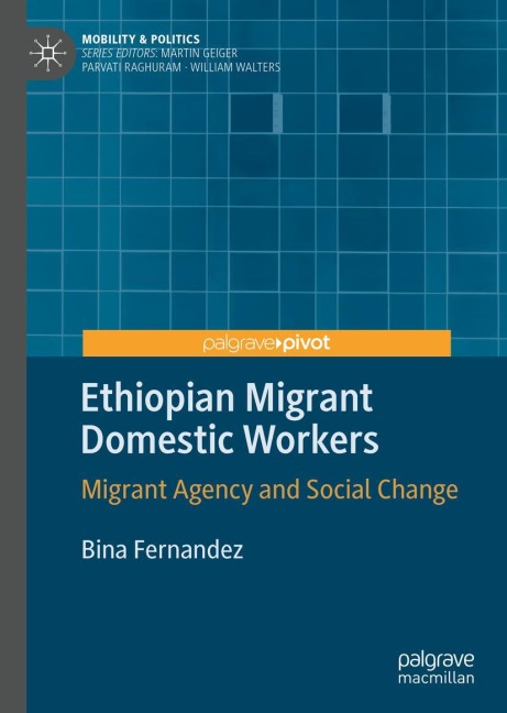 Ethiopian Migrant Domestic Workers: Migrant Agency and Social Change
