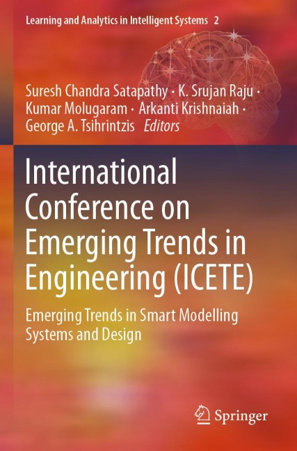 International Conference on Emerging Trends in Engineering (ICETE): Emerging Trends in Smart Modelling Systems and Design