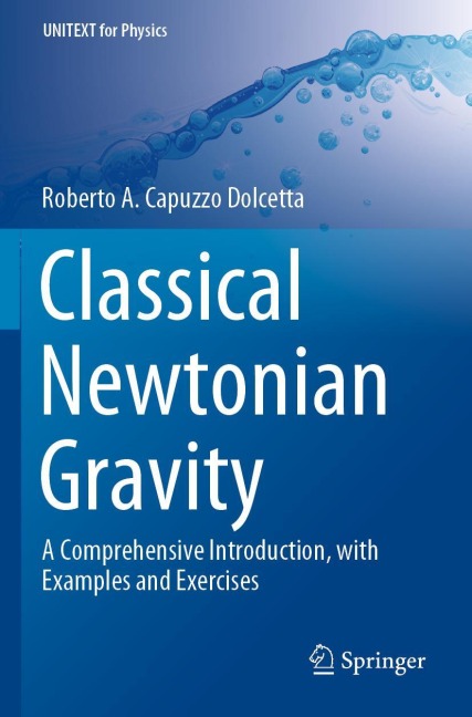 Classical Newtonian Gravity: A Comprehensive Introduction, with Examples and Exercises