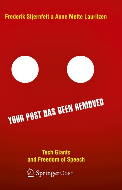 Your Post has been Removed: Tech Giants and Freedom of Speech