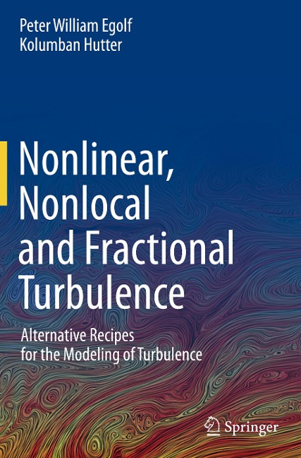 Nonlinear, Nonlocal and Fractional Turbulence: Alternative Recipes for the Modeling of Turbulence