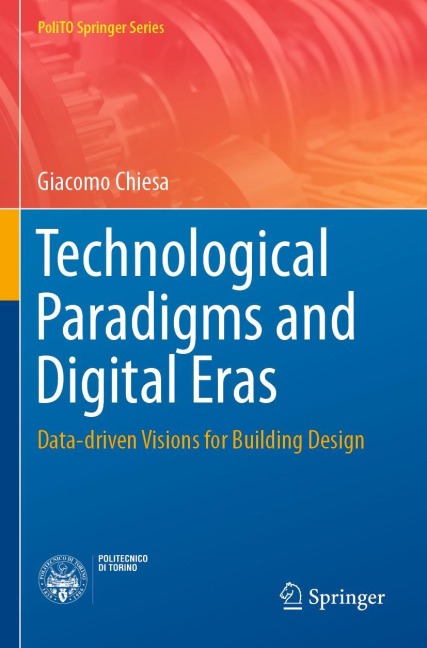 Technological Paradigms and Digital Eras: Data-driven Visions for Building Design
