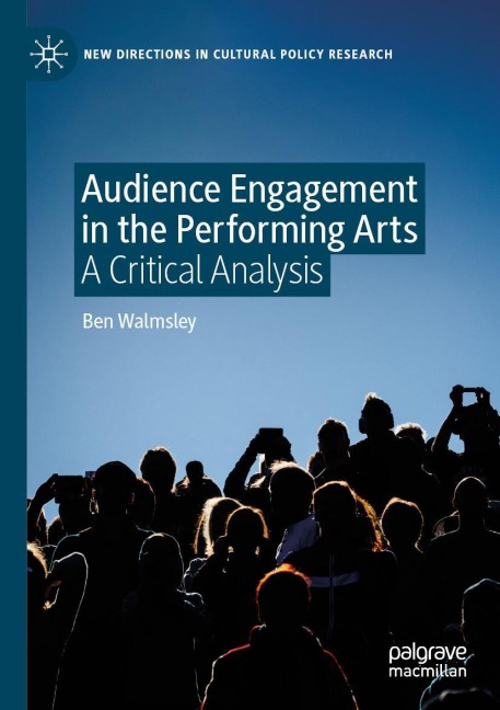 Audience Engagement in the Performing Arts: A Critical Analysis