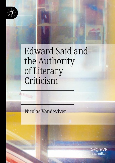 Edward Said and the Authority of Literary Criticism