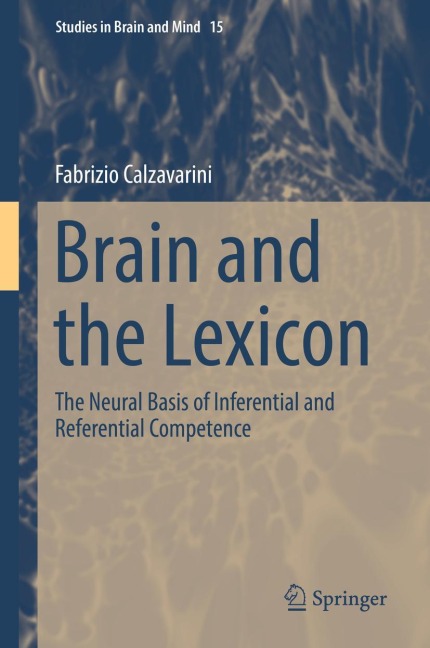 Brain and the Lexicon: The Neural Basis of Inferential and Referential Competence