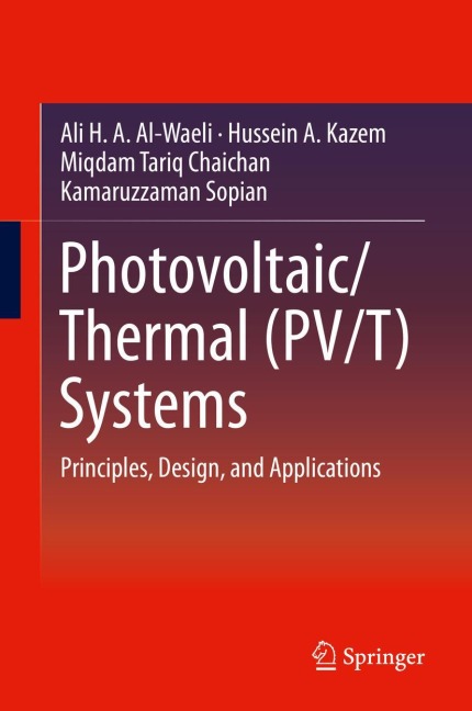 Photovoltaic/Thermal (PV/T) Systems: Principles, Design, and Applications