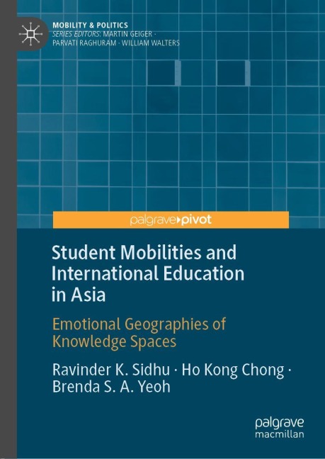 Student Mobilities and International Education in Asia: Emotional Geographies of Knowledge Spaces