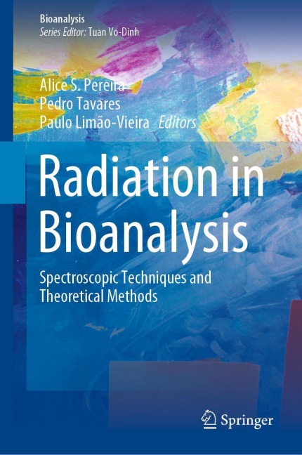 Radiation in Bioanalysis: Spectroscopic Techniques and Theoretical Methods