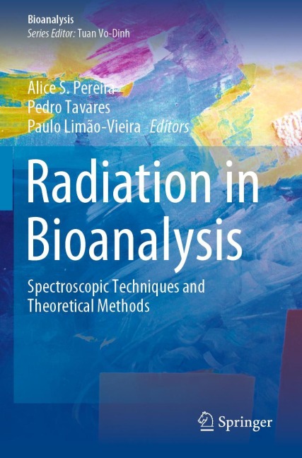 Radiation in Bioanalysis: Spectroscopic Techniques and Theoretical Methods