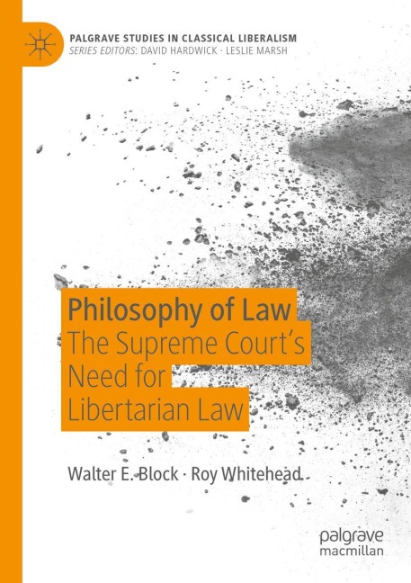 Philosophy of Law: The Supreme Courts Need for Libertarian Law