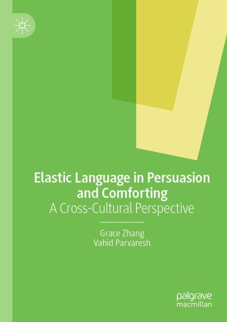 Elastic Language in Persuasion and Comforting: A Cross-Cultural Perspective