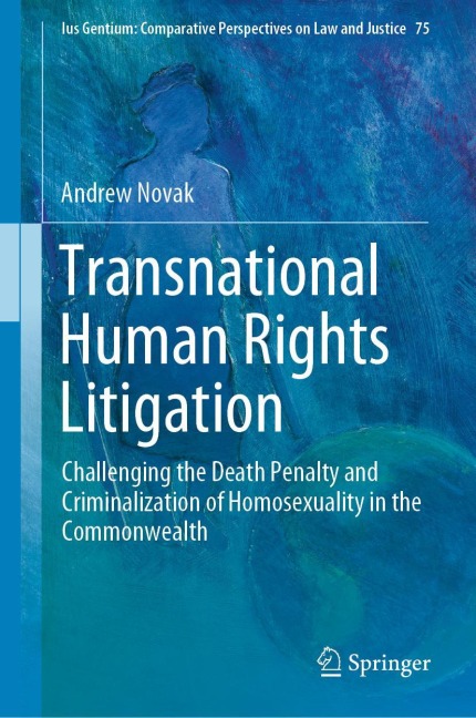 Transnational Human Rights Litigation: Challenging the Death Penalty and Criminalization of Homosexuality in the Commonwealth