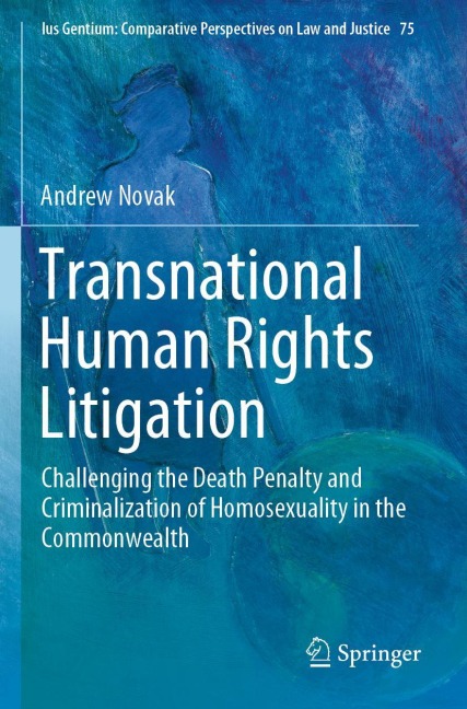 Transnational Human Rights Litigation: Challenging the Death Penalty and Criminalization of Homosexuality in the Commonwealth