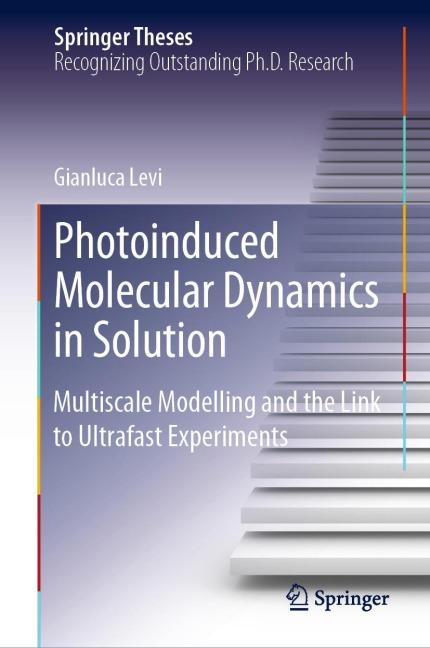 Photoinduced Molecular Dynamics in Solution: Multiscale Modelling and the Link to Ultrafast Experiments