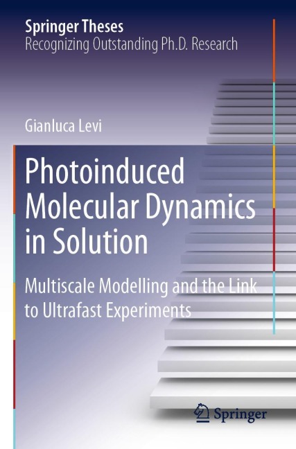 Photoinduced Molecular Dynamics in Solution: Multiscale Modelling and the Link to Ultrafast Experiments