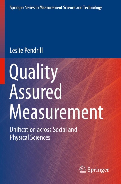 Quality Assured Measurement: Unification across Social and Physical Sciences