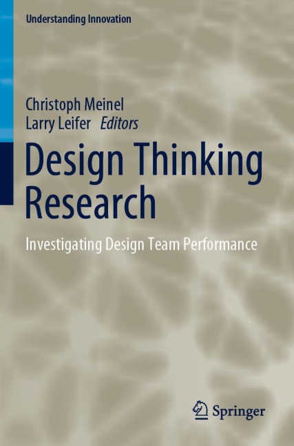 Design Thinking Research: Investigating Design Team Performance