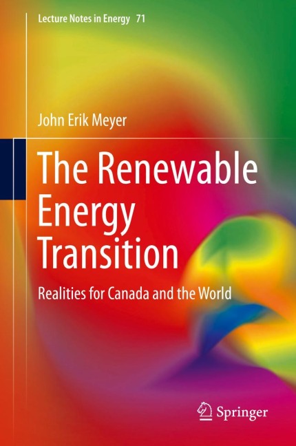 The Renewable Energy Transition: Realities for Canada and the World