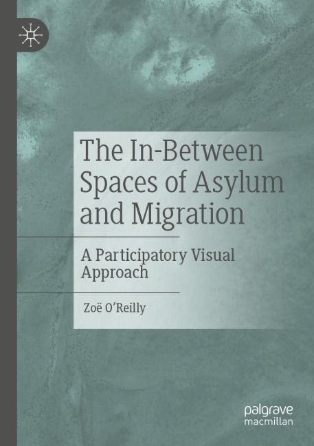 The In-Between Spaces of Asylum and Migration: A Participatory Visual Approach